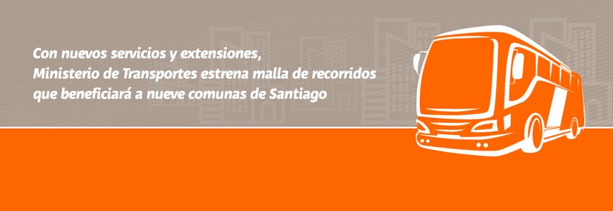 Con nuevos servicios y extensiones, Ministerio de Transportes estrena malla de recorridos que beneficiará a nueve comunas de Santiago